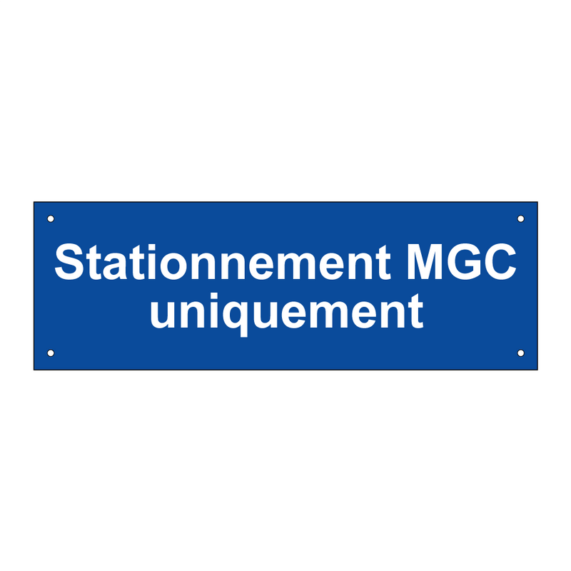 Stationnement MGC uniquement