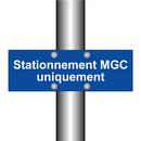 Stationnement MGC uniquement