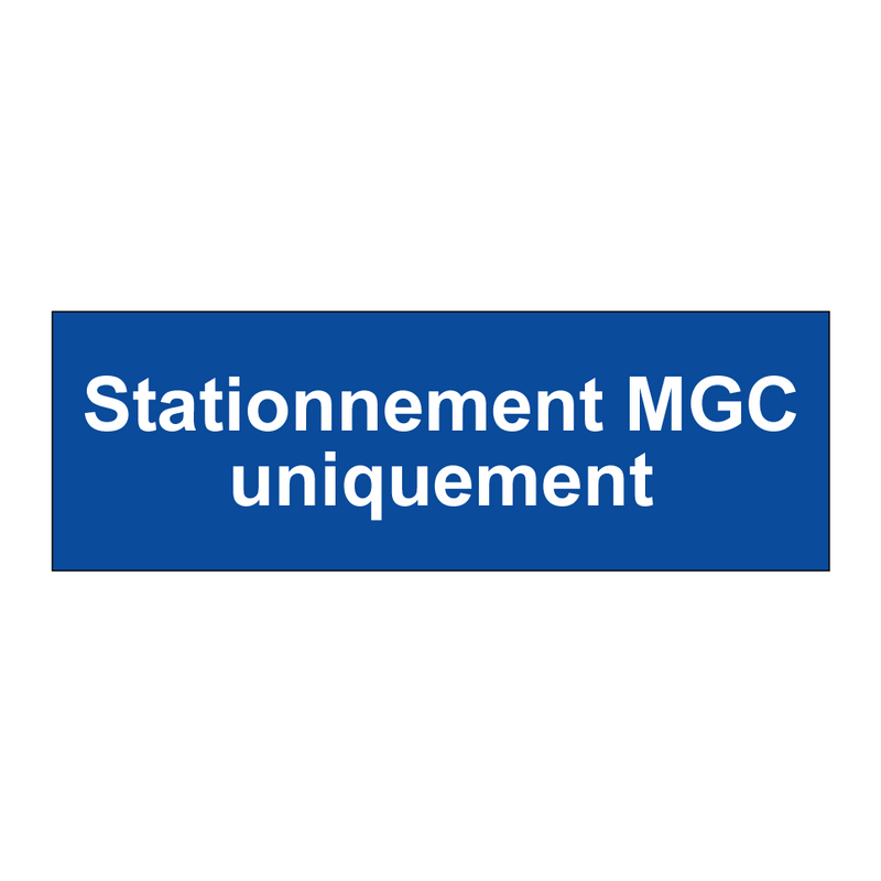 Stationnement MGC uniquement