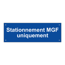 Stationnement MGF uniquement