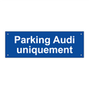 Parking Audi uniquement