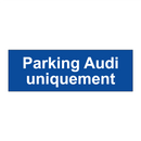 Parking Audi uniquement