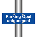 Parking Opel uniquement