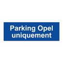 Parking Opel uniquement