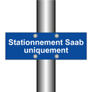 Stationnement Saab uniquement