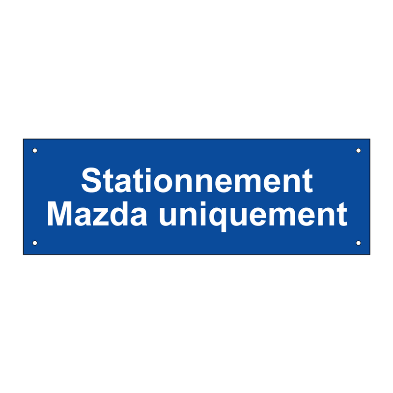 Stationnement Mazda uniquement