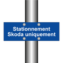 Stationnement Skoda uniquement