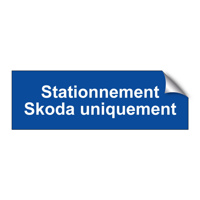 Stationnement Skoda uniquement