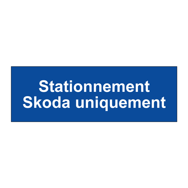 Stationnement Skoda uniquement