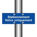 Stationnement Volvo uniquement