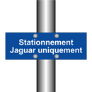 Stationnement Jaguar uniquement