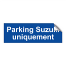Parking Suzuki uniquement
