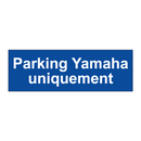Parking Yamaha uniquement