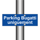 Parking Bugatti uniquement