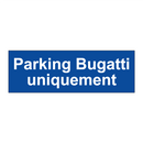 Parking Bugatti uniquement