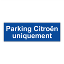 Parking Citroën uniquement