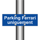 Parking Ferrari uniquement