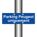 Parking Peugeot uniquement
