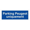 Parking Peugeot uniquement
