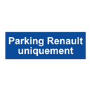 Parking Renault uniquement