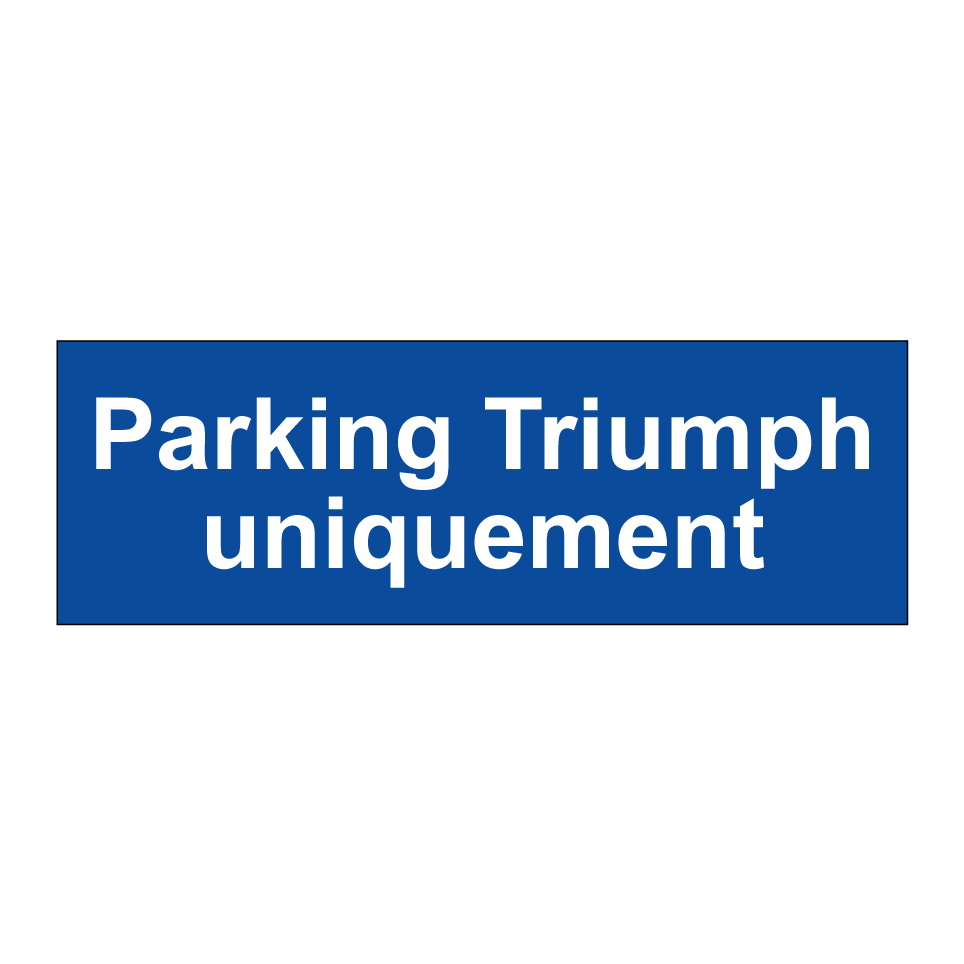 Parking Triumph uniquement