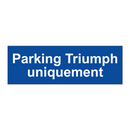 Parking Triumph uniquement