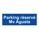 Parking réservé Mv Agusta