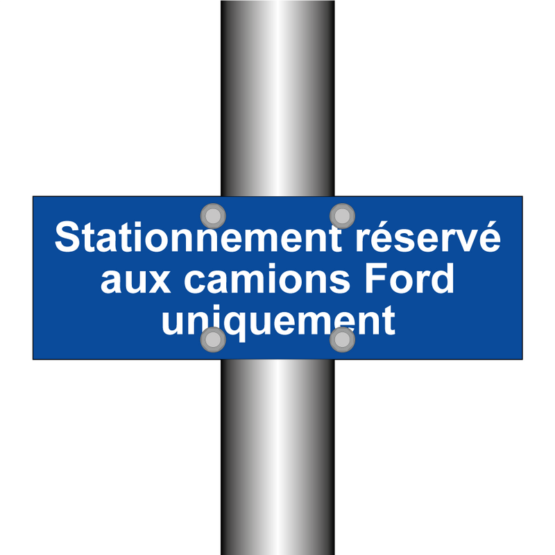 Stationnement réservé aux camions Ford uniquement