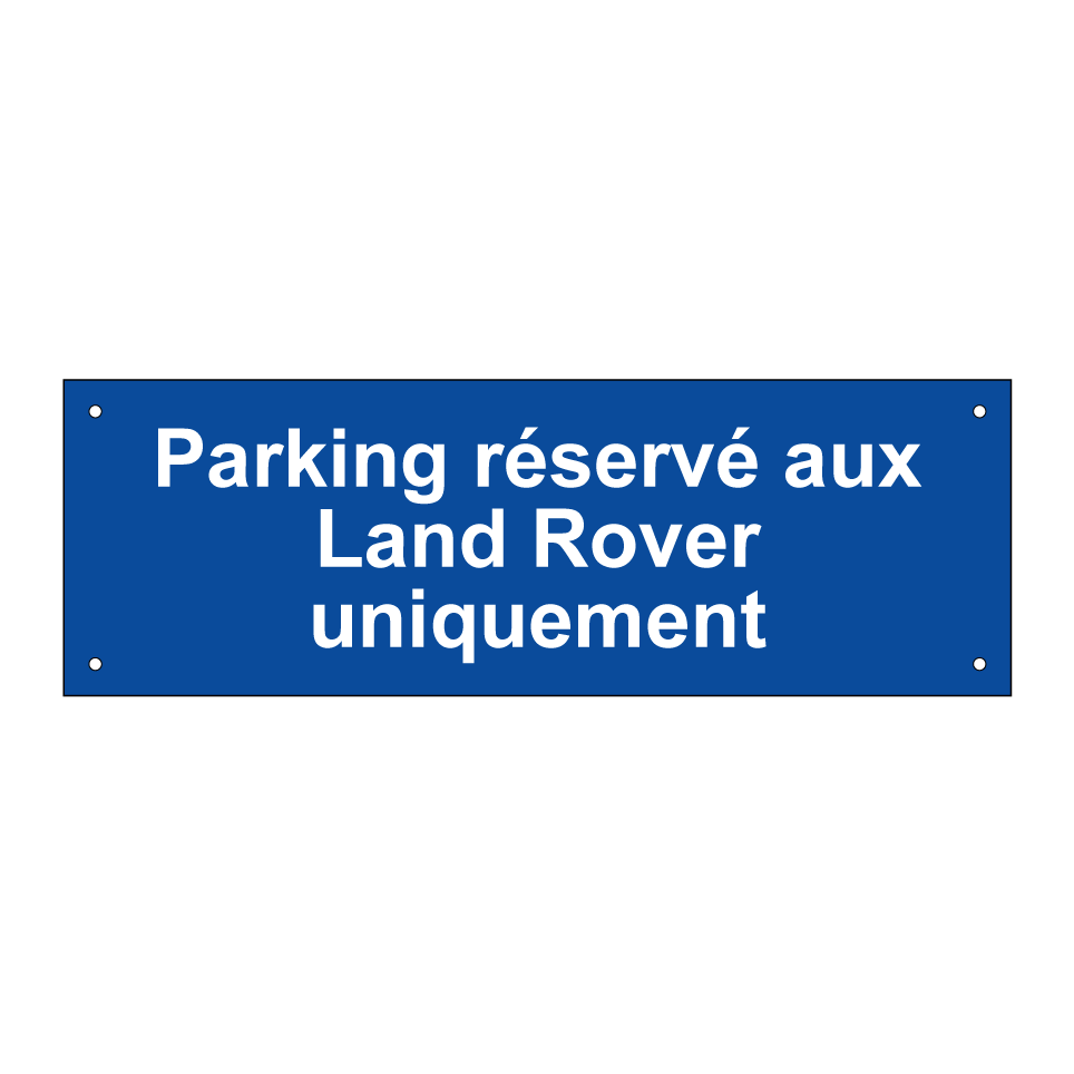 Parking réservé aux Land Rover uniquement