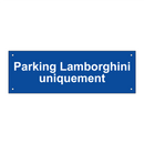 Parking Lamborghini uniquement