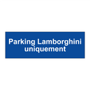 Parking Lamborghini uniquement