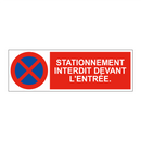 Stationnement interdit devant l'entrée.