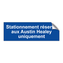 Stationnement réservé aux Austin Healey uniquement