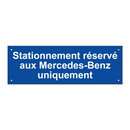 Stationnement réservé aux Mercedes-Benz uniquement