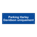 Parking Harley Davidson uniquement