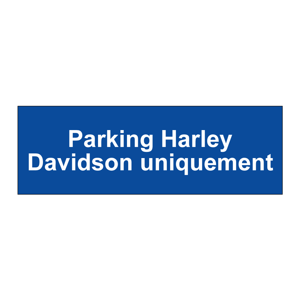 Parking Harley Davidson uniquement