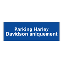 Parking Harley Davidson uniquement