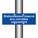 Stationnement réservé aux corvettes uniquement