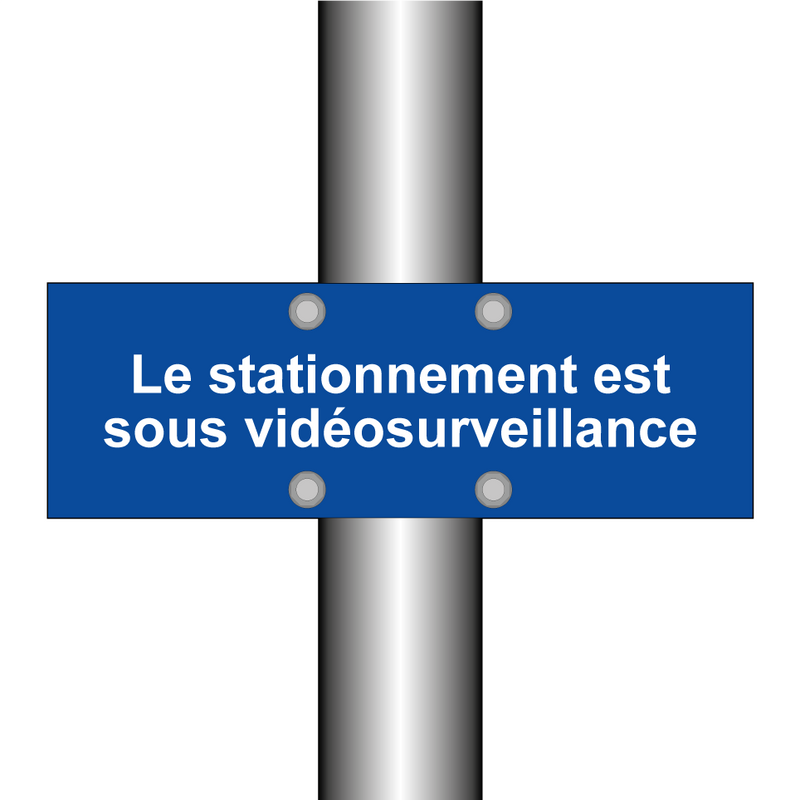 Le stationnement est sous vidéosurveillance