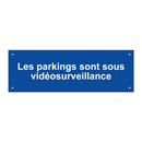 Les parkings sont sous vidéosurveillance