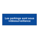 Les parkings sont sous vidéosurveillance