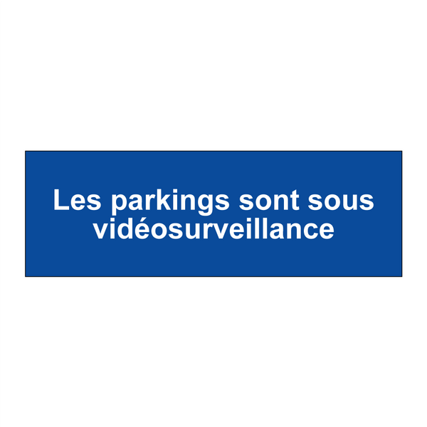Les parkings sont sous vidéosurveillance