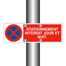 Stationnement interdit jour et nuit.