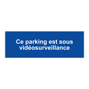 Ce parking est sous vidéosurveillance