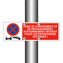 Zone de chargement et de déchargement. Stationnement interdit pour les entreprises externes !