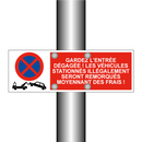 Gardez l'entrée dégagée ! Les véhicules stationnés illégalement seront remorqués moyennant des frais !