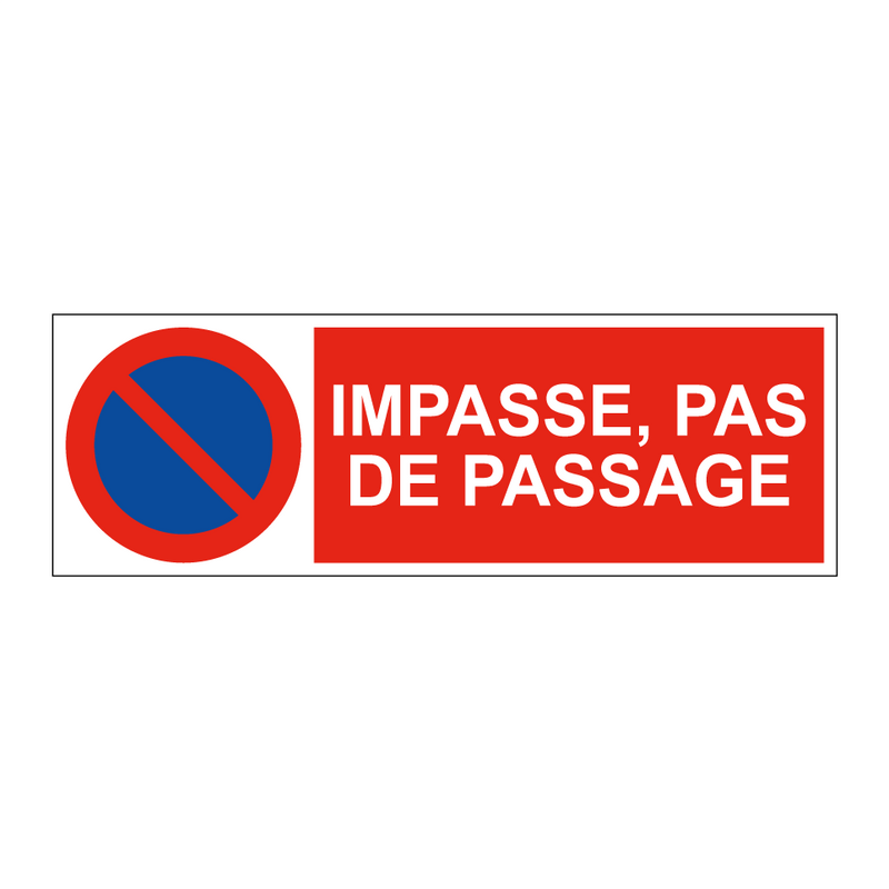 Impasse, pas de passage