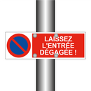 Laissez l'entrée dégagée !