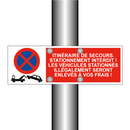 Itinéraire de secours. Stationnement interdit ! Les véhicules stationnés illégalement seront enlevés à vos frais !