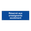 Réservé aux enseignants seulement
